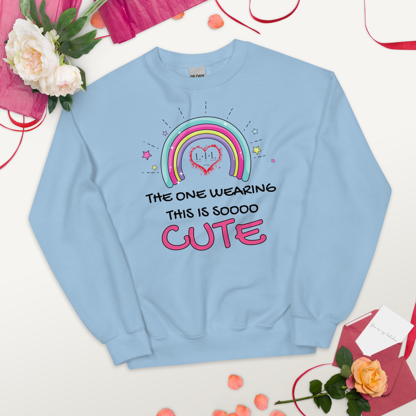 The One Wearing This Is Cute Unisex Sweatshirt