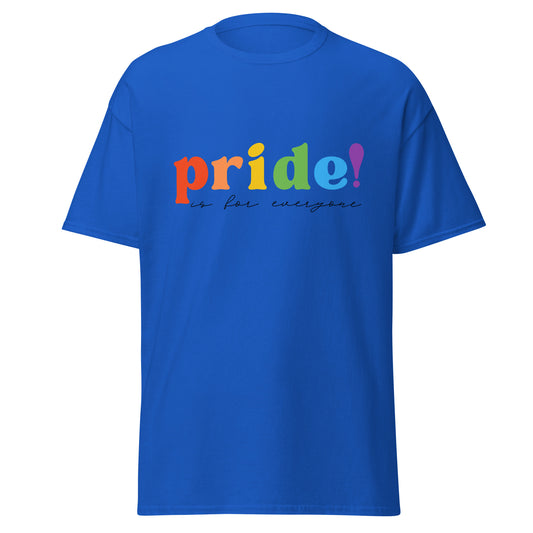 Pride Is For Everyone Unisex Classic Tee