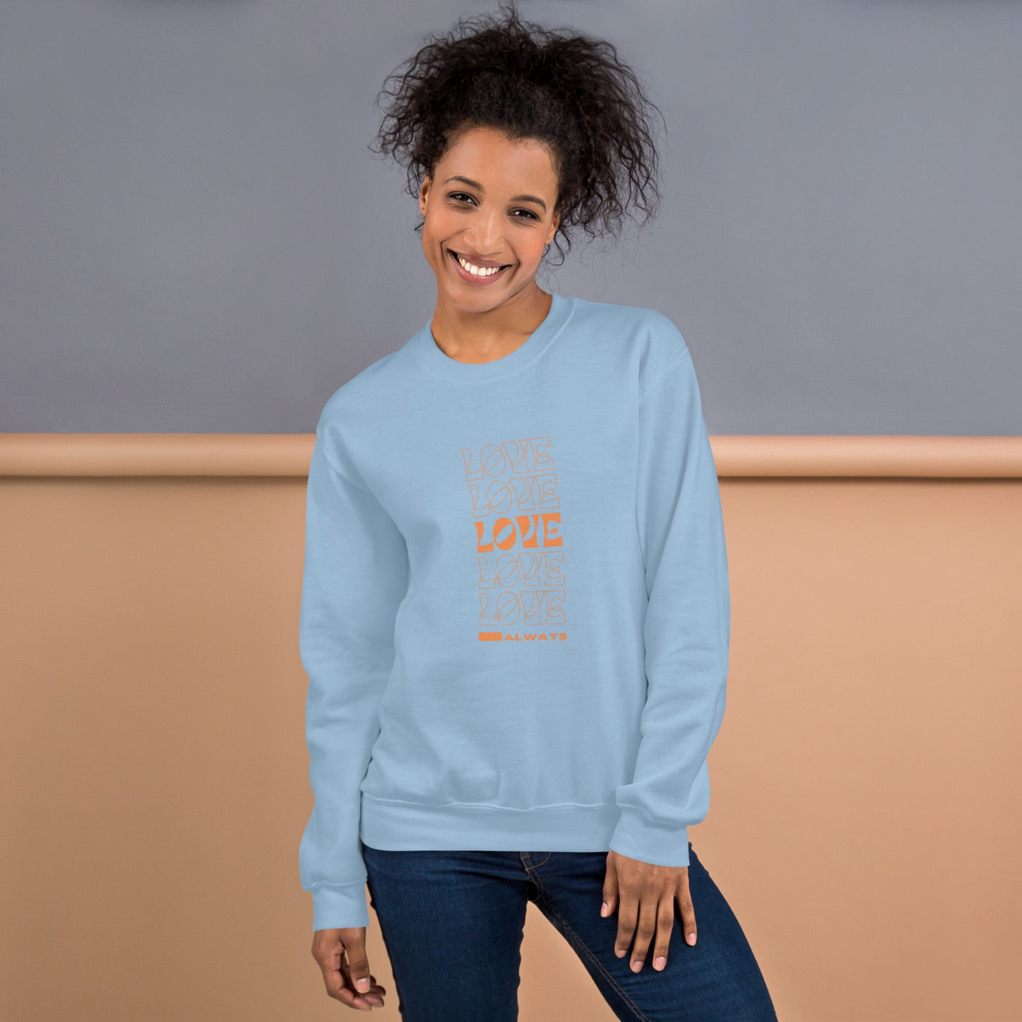 Love Always Unisex Sweatshirt