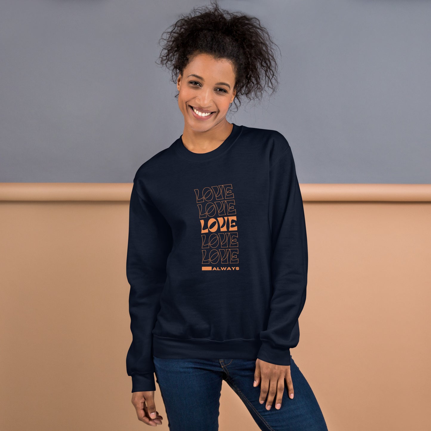 Love Always Unisex Sweatshirt