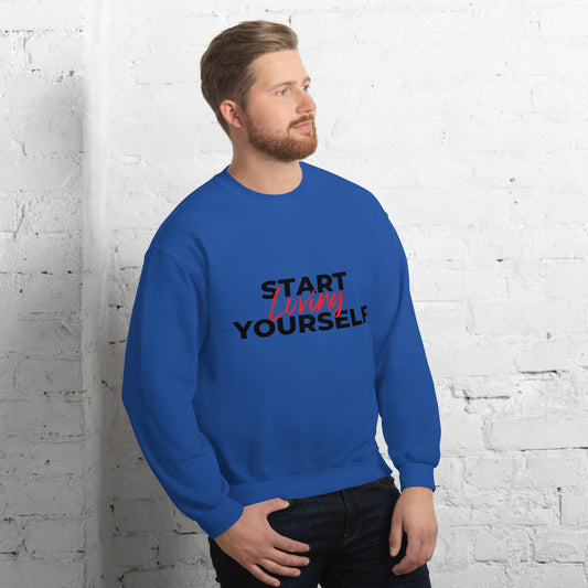 Start Loving Yourself Unisex Sweatshirt