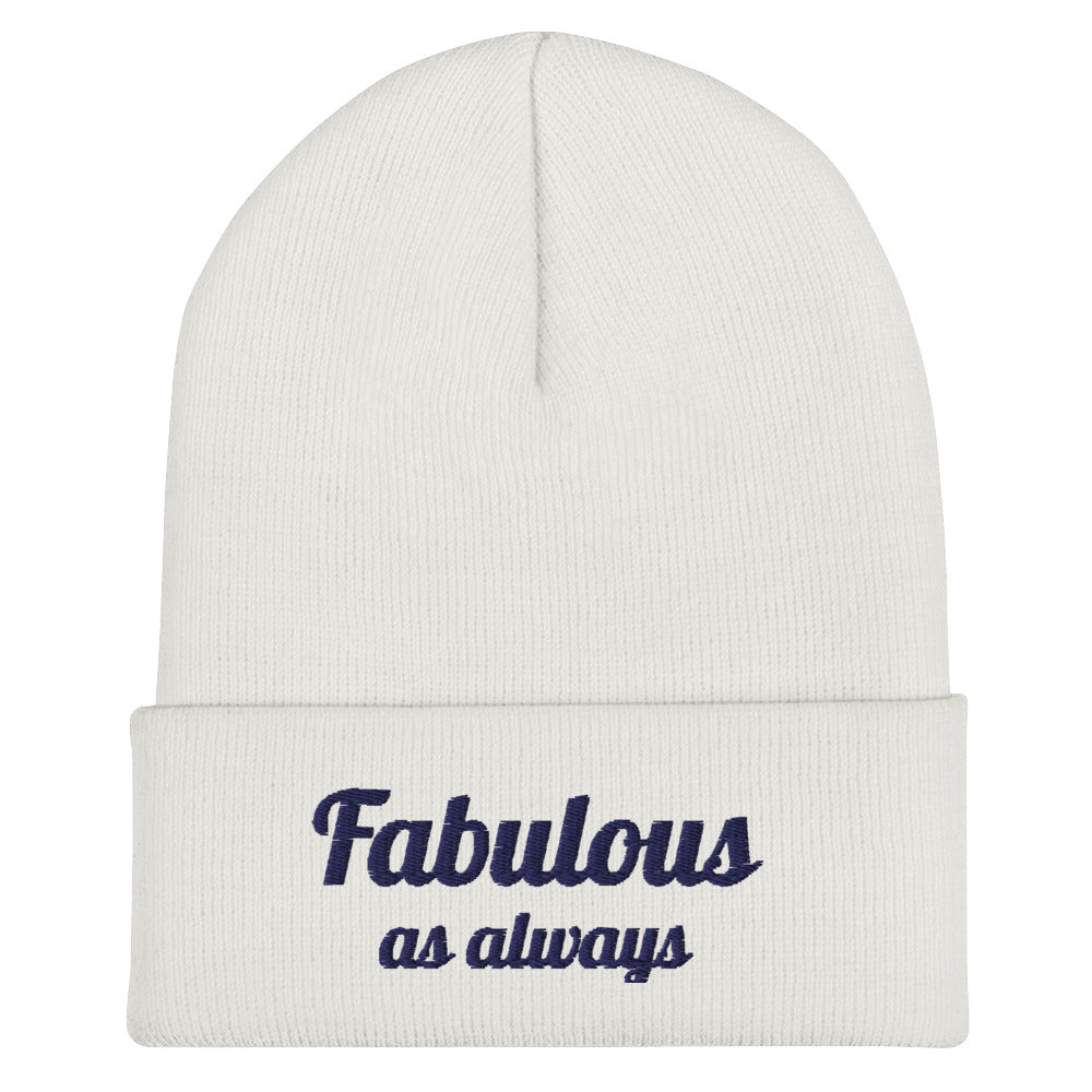 Fabulous As Always Cuffed Beanie