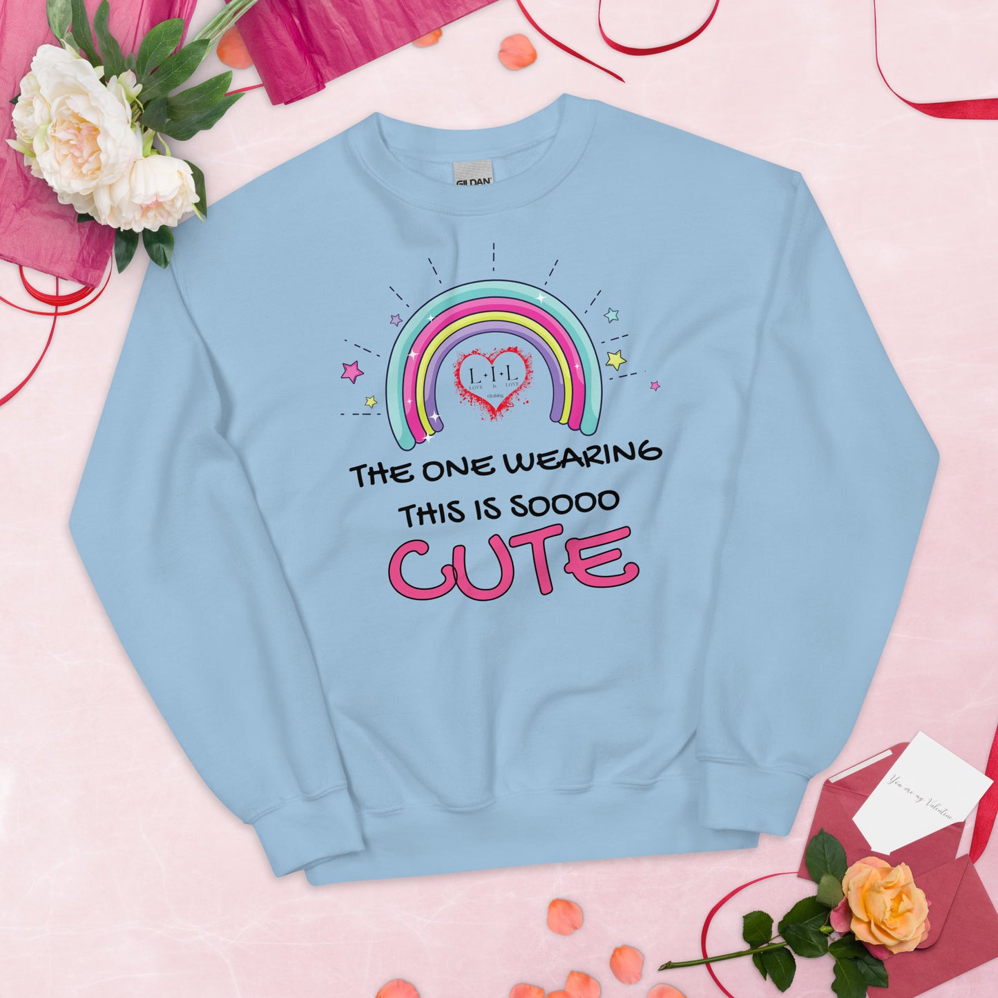 The One Wearing This Is Cute Unisex Sweatshirt