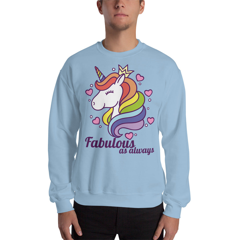 Fabulous As Always Unisex Sweatshirt