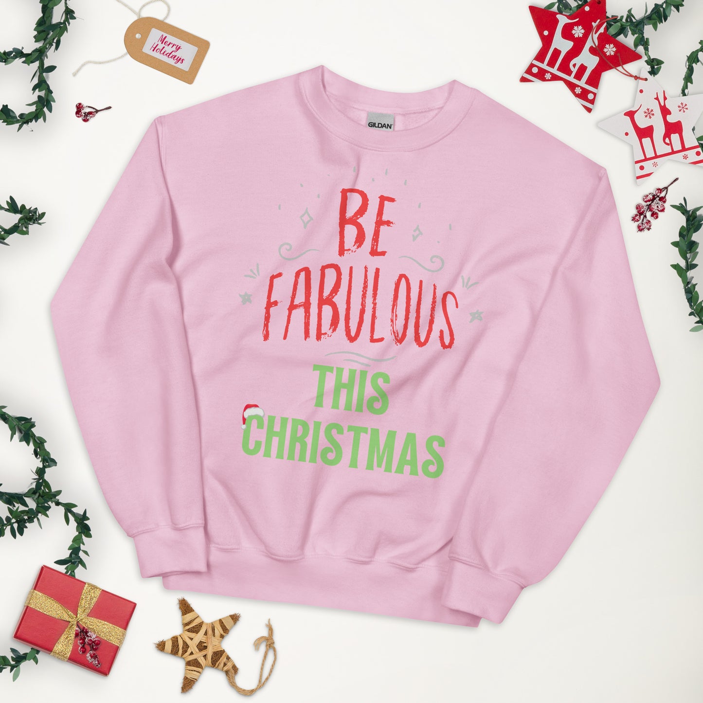 Be Fabulous This Christmas Unisex Sweatshirt