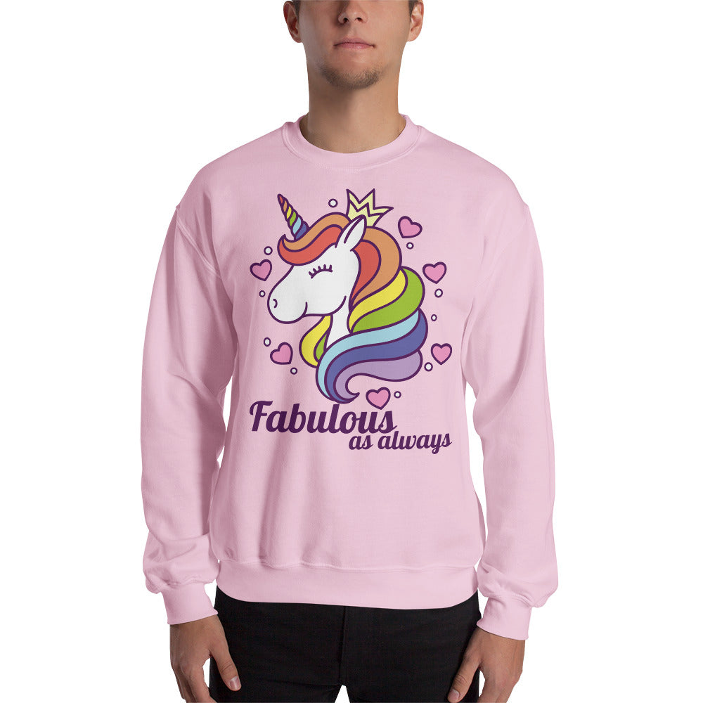 Fabulous As Always Unisex Sweatshirt