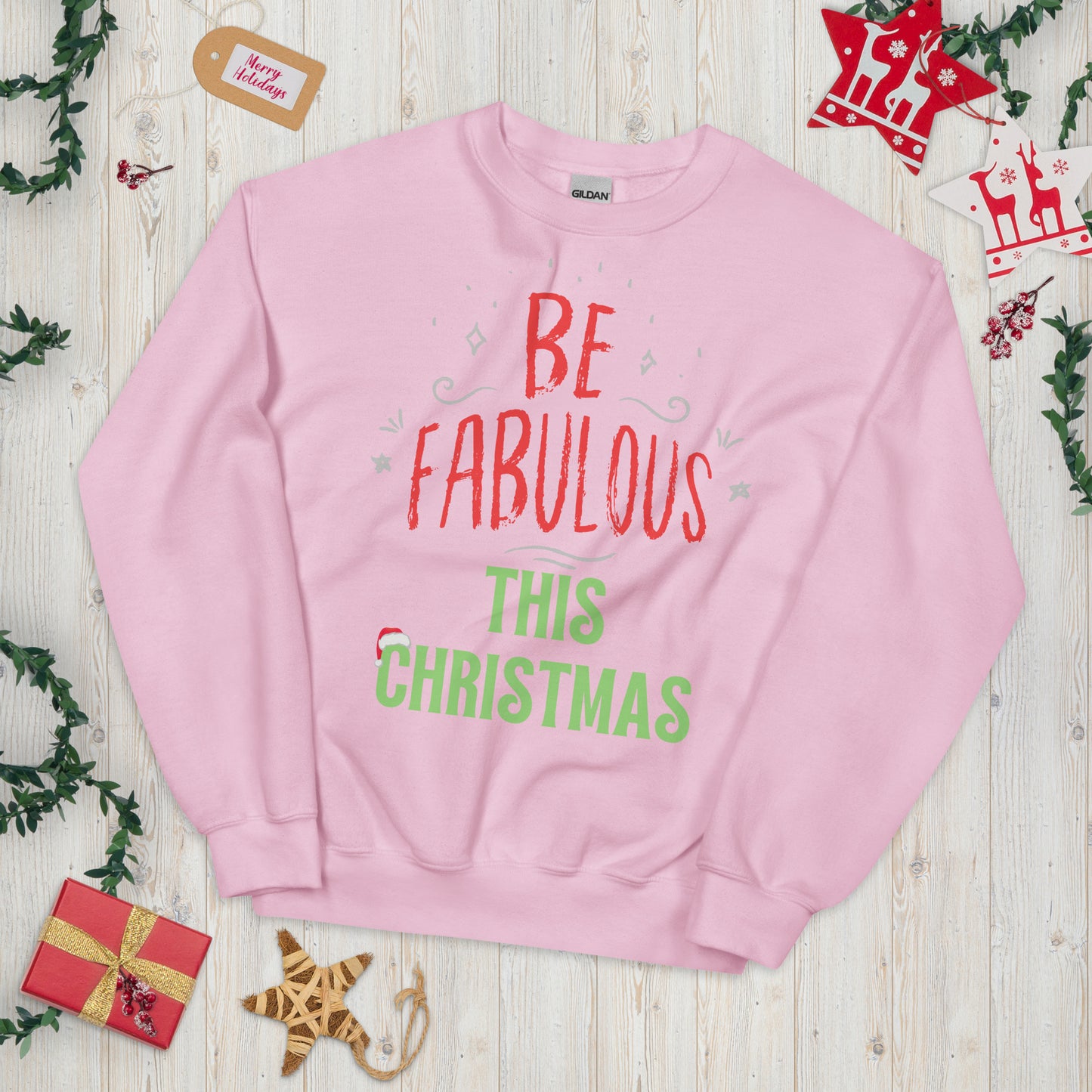 Be Fabulous This Christmas Unisex Sweatshirt