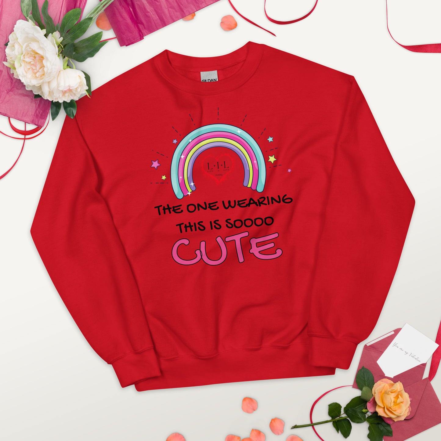 The One Wearing This Is Cute Unisex Sweatshirt