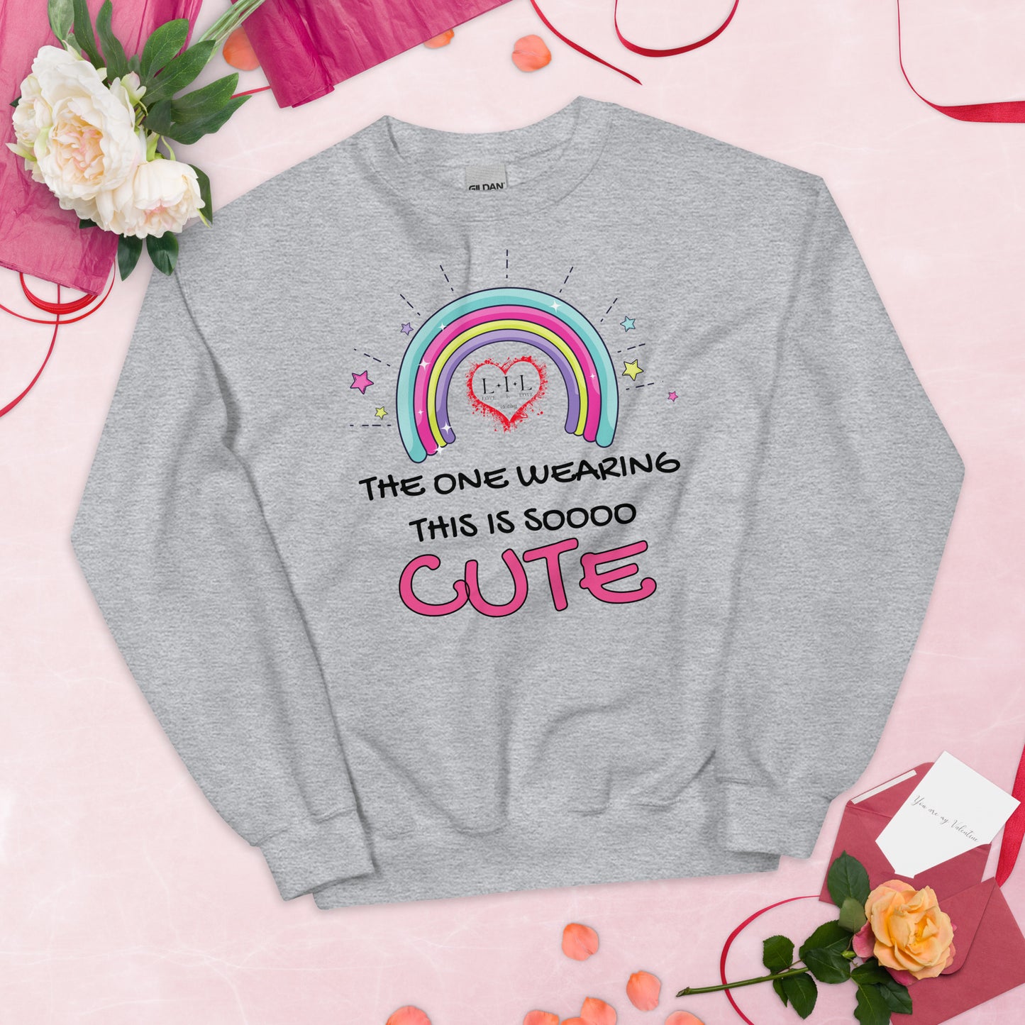 The One Wearing This Is Cute Unisex Sweatshirt