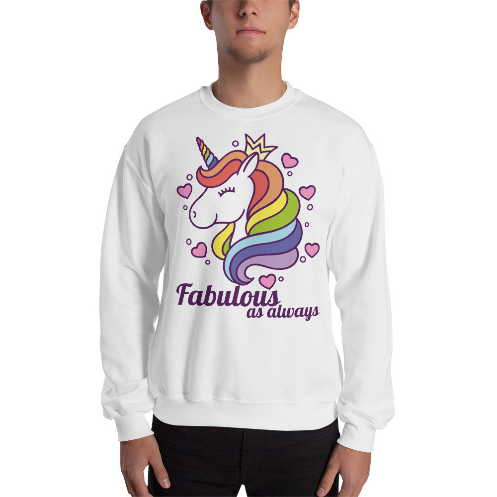 Fabulous As Always Unisex Sweatshirt