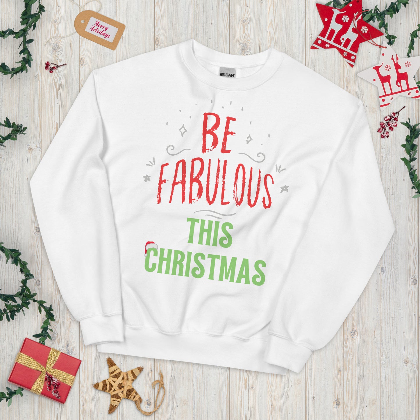 Be Fabulous This Christmas Unisex Sweatshirt