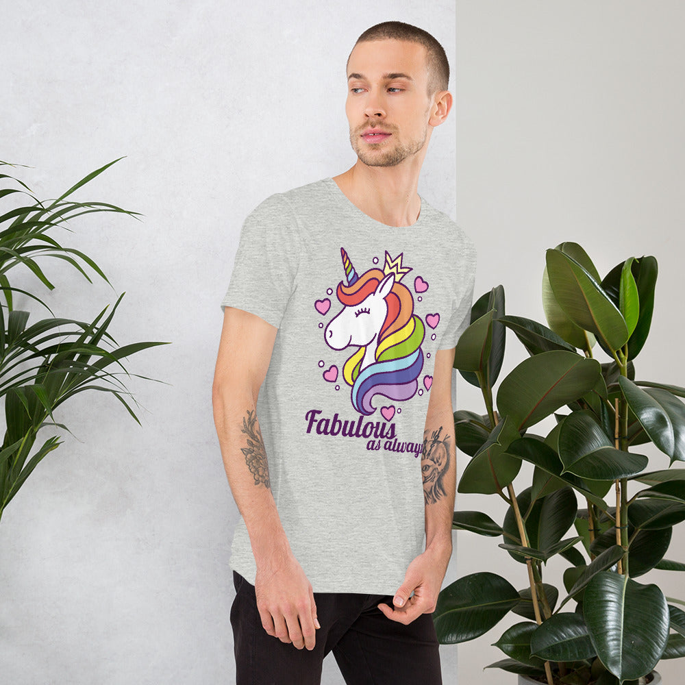 Fabulous As Always Unisex t-shirt