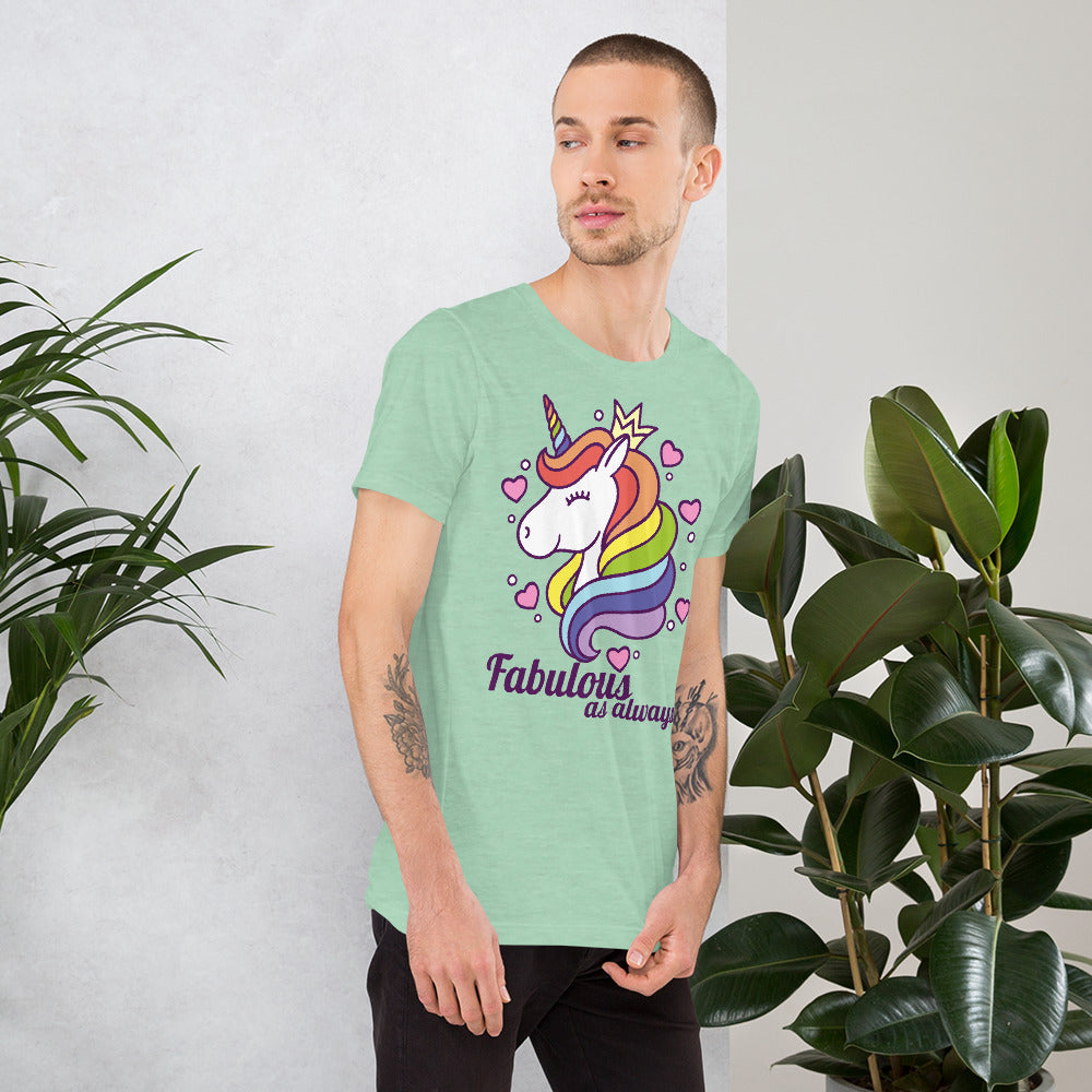 Fabulous As Always Unisex t-shirt